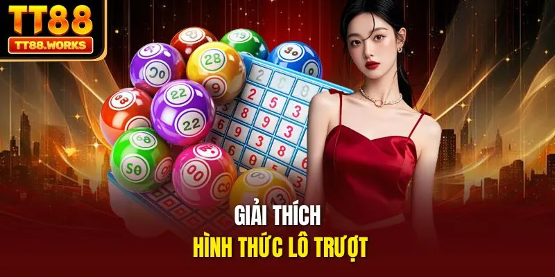 Giải thích hình thức lô trượt